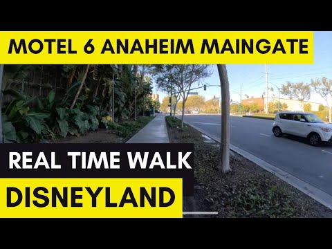 Motel 6 Anaheim Maingate Real-Time Walk to Disneyland