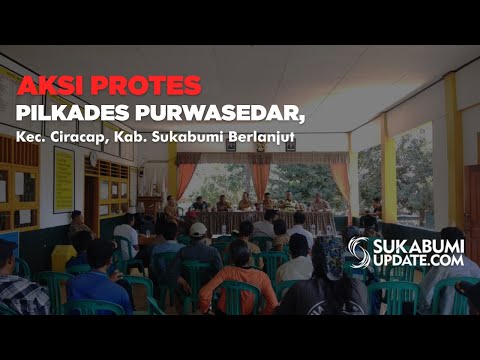 Video: Aksi Protes Pilkades Purwasedar, Kec. Ciracap, Kab. Sukabumi Berlanjut