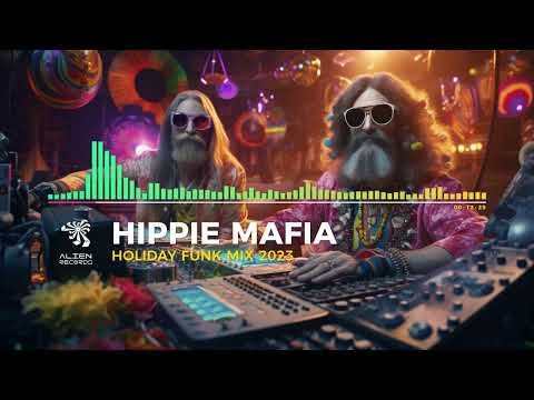 Hippie Mafia - Psytrance Funk Holiday Mix 2023