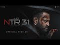 #ntr31 Official Teaser Trailer 2023 | Jr NTR | Prasanth Neel | Jr NTR New Movie | #ntr31