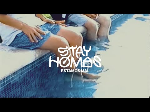 STAY HOMAS, El Kanka - Estamos mal (Official Video)