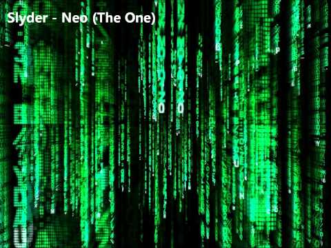 Slyder - Neo (The One) [HQ]
