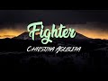 Christina Aguilera - Fighter (Lyric Video)