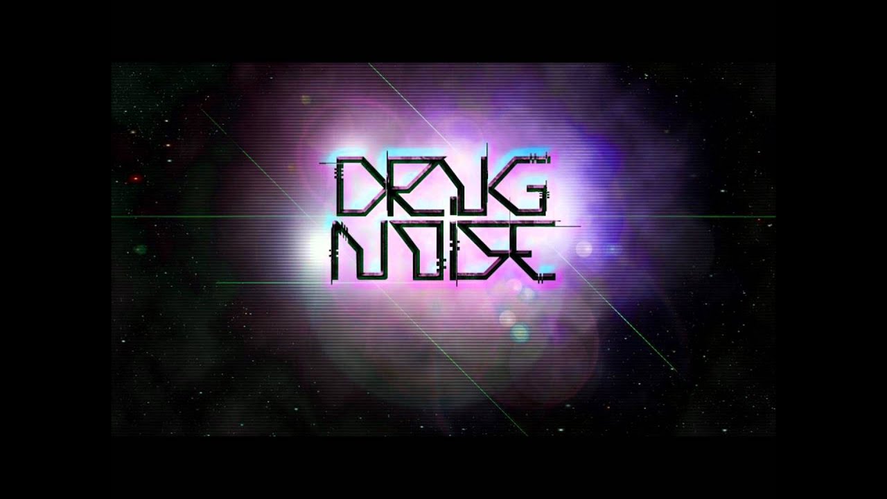 Drug Noise - 