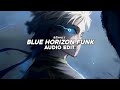 Blue Horizon Funk Brazilian Phonk Nxght X Dj Zap Edit Audio