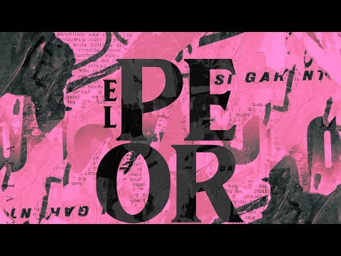 Video thumbnail for El Peor