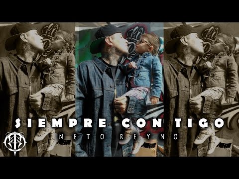 Neto Reyno - Siempre Contigo  ft. elysa monserrap