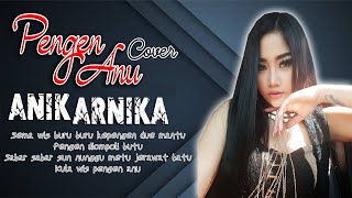 Download lagu PENGEN ANU - ANIK ARNIKA ( COVER ) mp3 Download lagu PENGEN ANU - ANIK ARNIKA ( COVER ) mp3