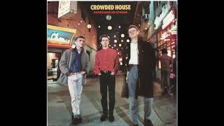 Crowded House - Something So Strong