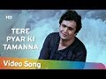 Tere Pyar Ki Tamanna HD Tawaif 1985 Rishi Kapoor Poonam Dhillon Hindi Romantic Song