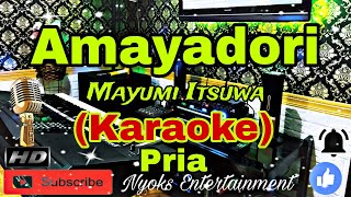Download lagu AMAYADORI - Mayumi Itsuwa (Karaoke) Nada Pria / Male || D=DO mp3