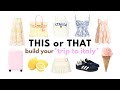 THIS Or THAT Build Your DREAM ITALY TRIP 3 Days Trip