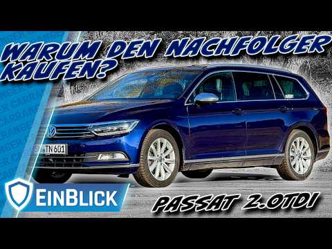 Hält DER durch? VW Passat Variant 2.0TDI B8 (2018) - Ist der Vorgänger der ECHTE VOLKSWAGEN?