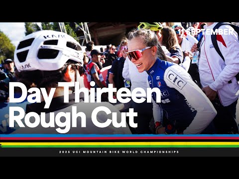Day 13 Raw Video | 2025 UCI Mountain Bike World Championships