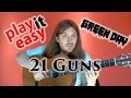 21 Guns - Play It Easy - Green Day guitar cover + ...