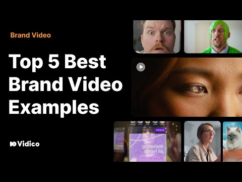Top 5 Best Brand Video Examples