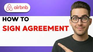 How to Sign Airbnb Agreement [2026 Full Guide]