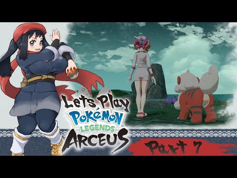 Let's Play Pokémon Legends: Arceus [Blind] - Part 7