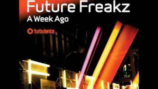 Future Freakz - A Week Ago