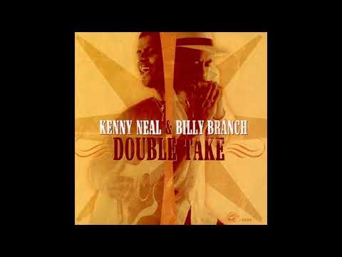 Kenny Neal & Billy Branch- Double take (Full Album )