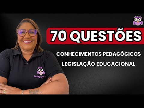 70 QUESTÕES COMENTADAS - CONHECIMENTOS PEAGÓGICOS E LEGISLAÇÃO EDUCACIONAL