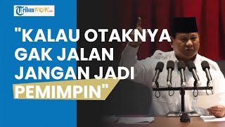 Pedas! Prabowo Sindir Capres yang Pilih Internet Gratis daripada Makan Gratis, Sebut Otaknya Lamban