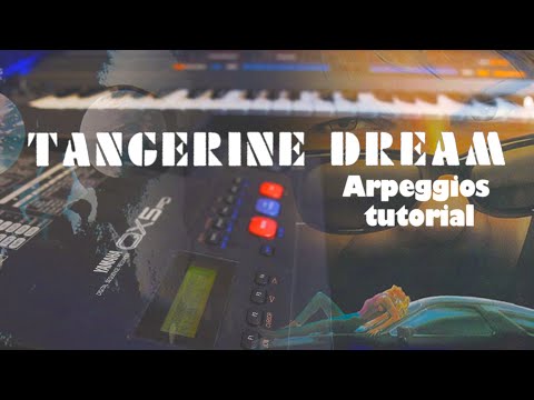 How to do awesome arpeggios - Tangerine Dream style