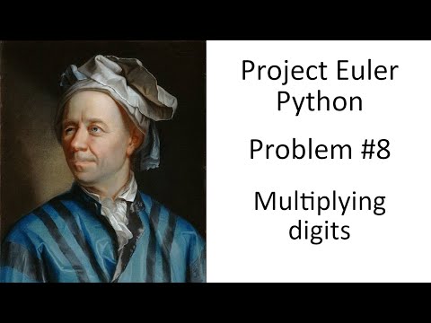 Euler Problem 8 Multiplying Digits Simple Programming In Python