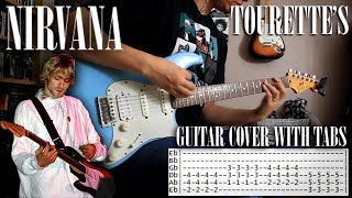 Nirvana - Tourette&#39;s Guitar Cover with Tabs