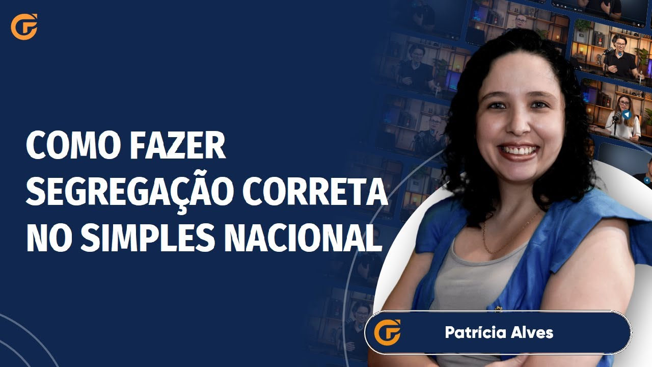SETOR FISCAL: COMO FAZER SEGREGAÇÃO CORRETA NO SIMPLES NACIONAL | 06.03 19:30
