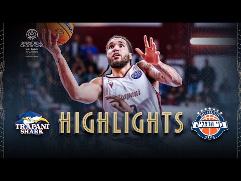 Trapani Shark v Bnei Penlink Herzliya | Highlights | #BasketballCL 2025-26