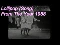 Lollipop ( Song) From The Year 1958 