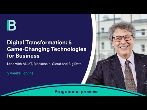 Course Preview: Digital Transformation: 5 Game-Changing Technologies for Business from Imperial College Business School Executive Education |  | Emeritus 