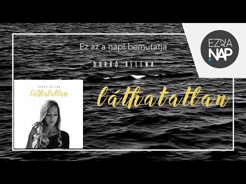 Durkó Heléna - Láthatatlan c. album (2016)