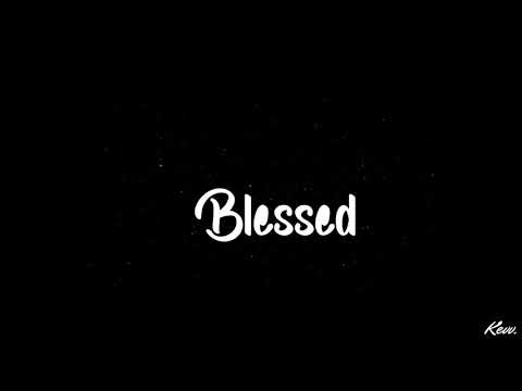 Kevv. - BLESSED (Lyric Video)