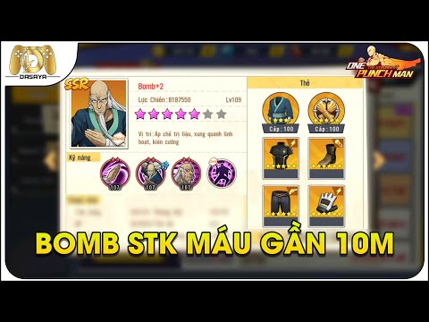 One Punch Man: The Strongest VNG: ACC SVIP MOOSE NẠP 11 TRIỆU LẤY STK CHO BOMB 5 SAO TÍM GẦN 10M HP