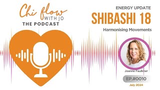 ENERGY UPDATE : Shibashi 18 Harmonising Movements