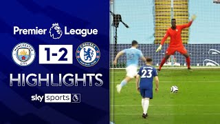 Man City 1-2 Chelsea | Premier League