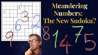 Meandering Numbers: The New Sudoku?