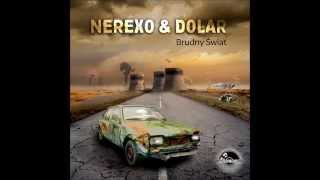 Nerexo & Dolar feat Grekk - Brudny Świat