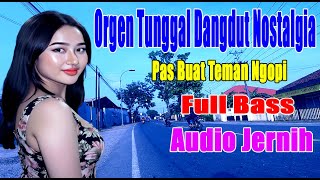 Download lagu orgen tunggal dangdut nostalgia paling di cari adui jernih basss gleeerrrrrr mp3 Download lagu orgen tunggal dangdut nostalgia paling di cari adui jernih basss gleeerrrrrr mp3