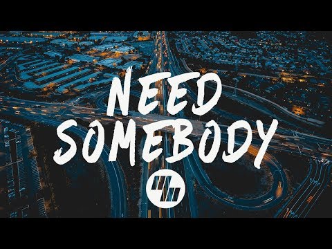 XUITCASECITY - Need Somebody (Lyrics / Lyric Video) No Sleep Remix