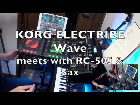KORG ELECTRIBE Wave  meets with RC-505 & Sax - Live Looping by Shangri-La