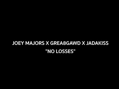 Joey Majors & Grea8Gawd - No Losses Feat. Jadakiss (Official Video)