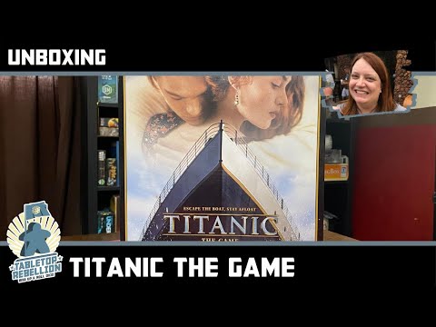 Titanic the Game - Unboxing - Tabletop Rebellion