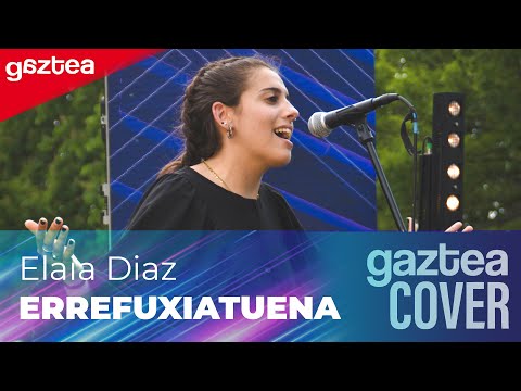 Elaia Diaz - ERREFUXIATUENA  [1. Final Erdia] | GAZTEA COVER