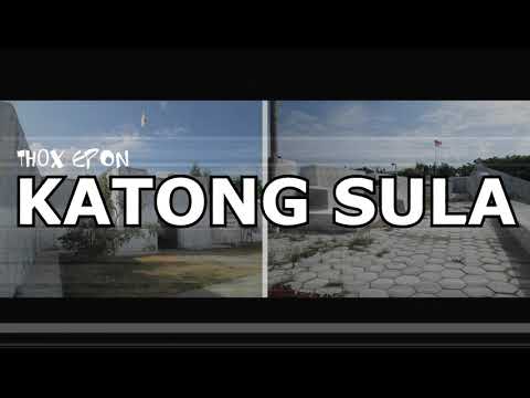 Thox Epon - Katong SULA (Official MA)