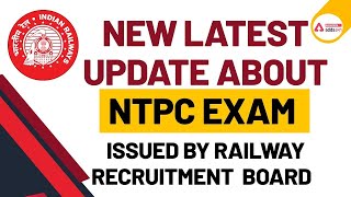 New Latest Update About NTPC Exam Issued By Railway Recruitment Board