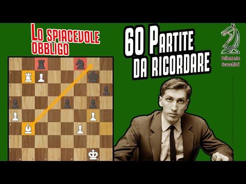 60 partite da ricordare || #5 Lo spiacevole obbligo || Fischer vs Rossetto 1-0