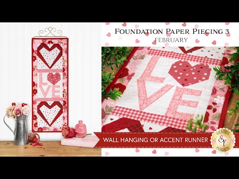 Foundation Paper Piecing Series 3 - February | Shabby Fabrics